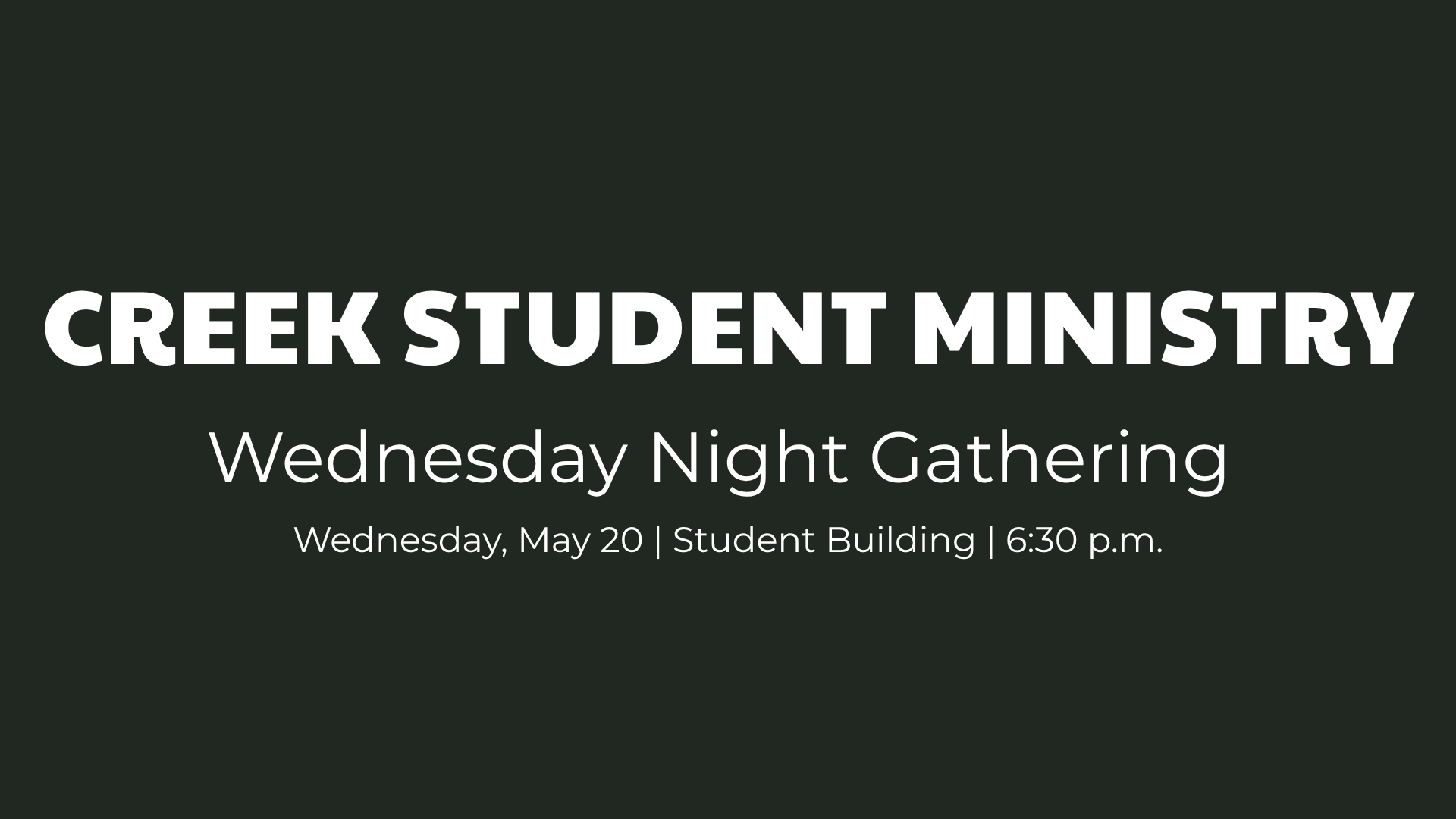 Cottonwood Creek Church - CSM Wednesday Night Gathering