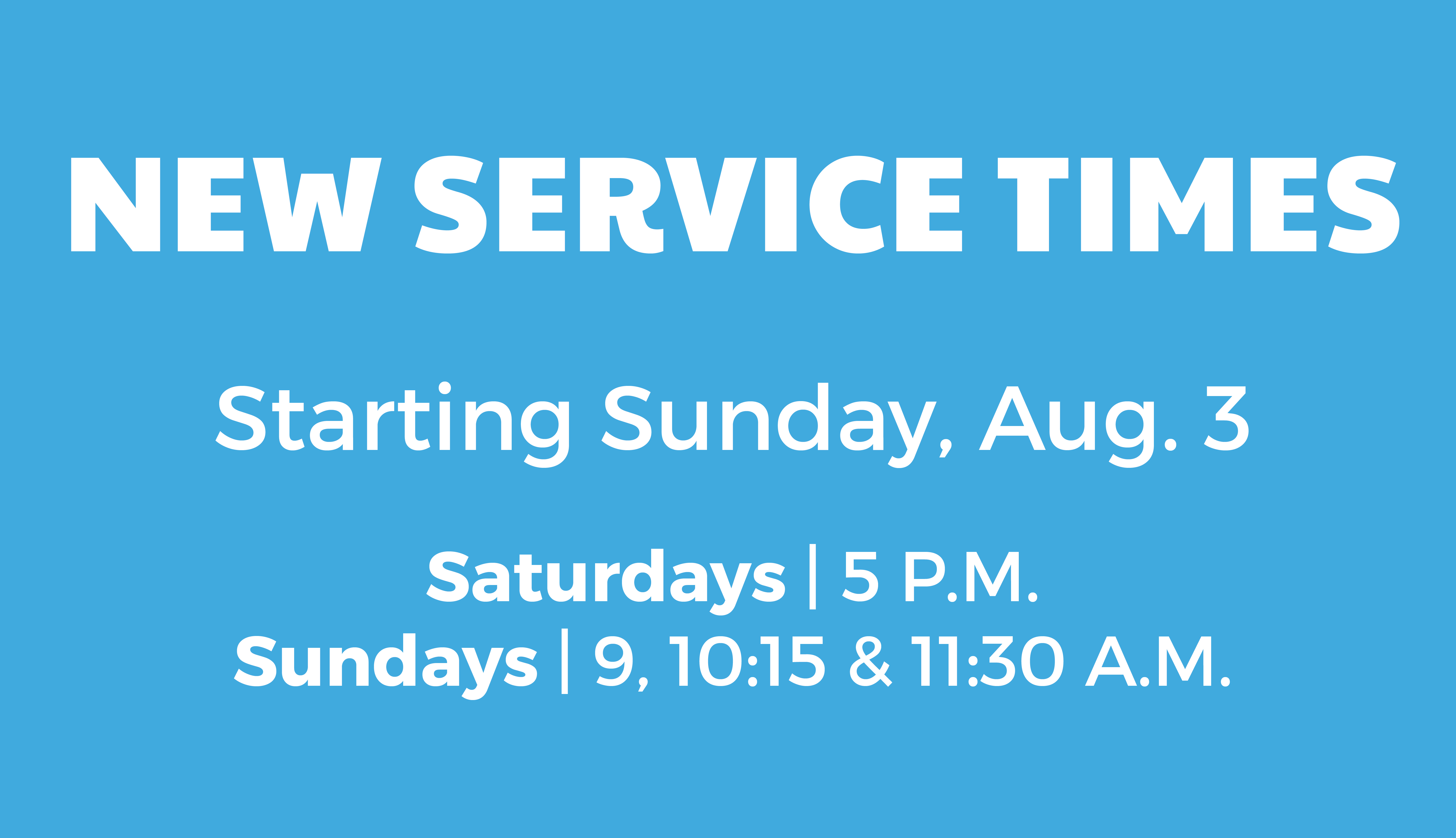 Cottonwood Creek - New Service Times Begin Aug. 3!